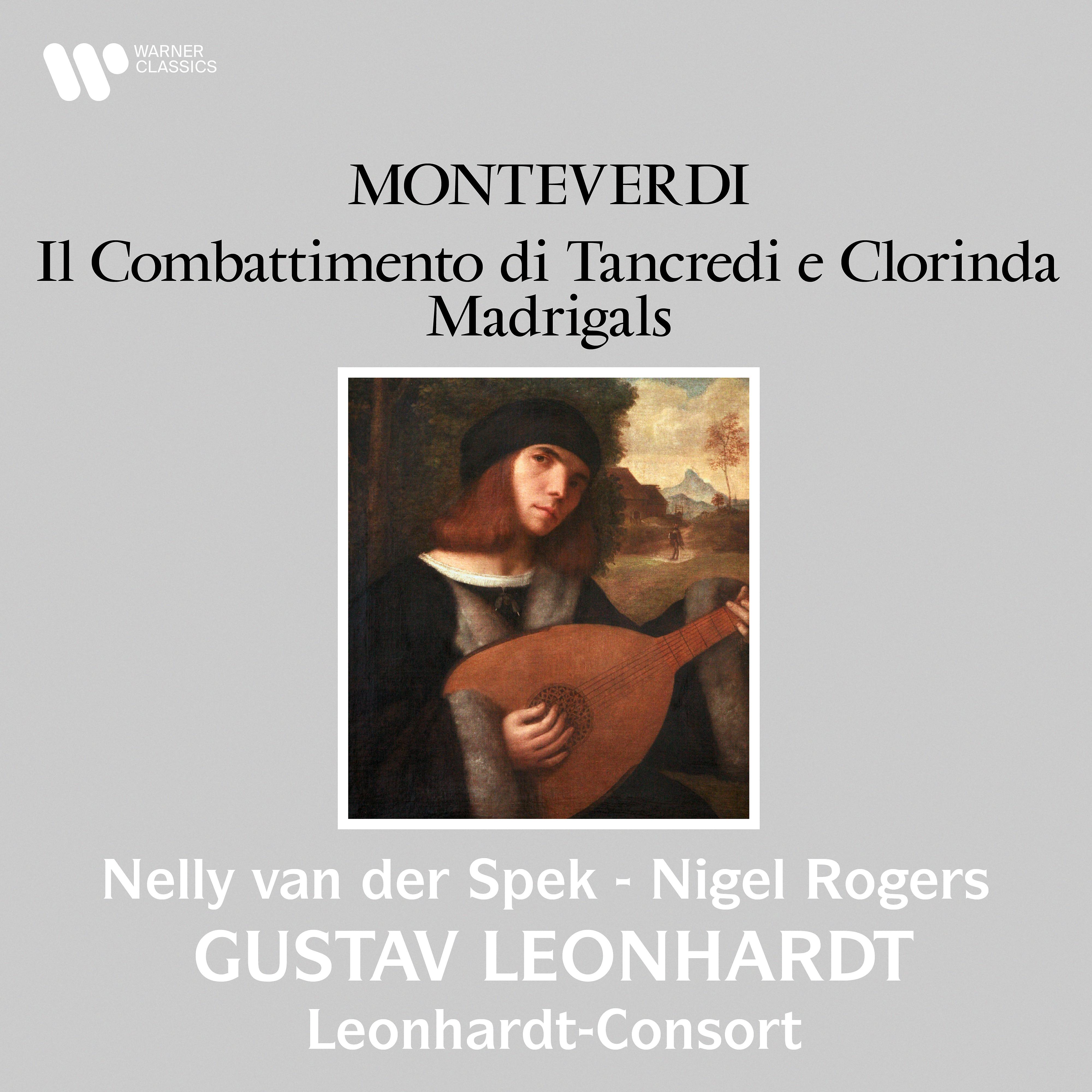 Постер альбома Monteverdi: Il combattimento di Tancredi e Clorinda & Madrigals