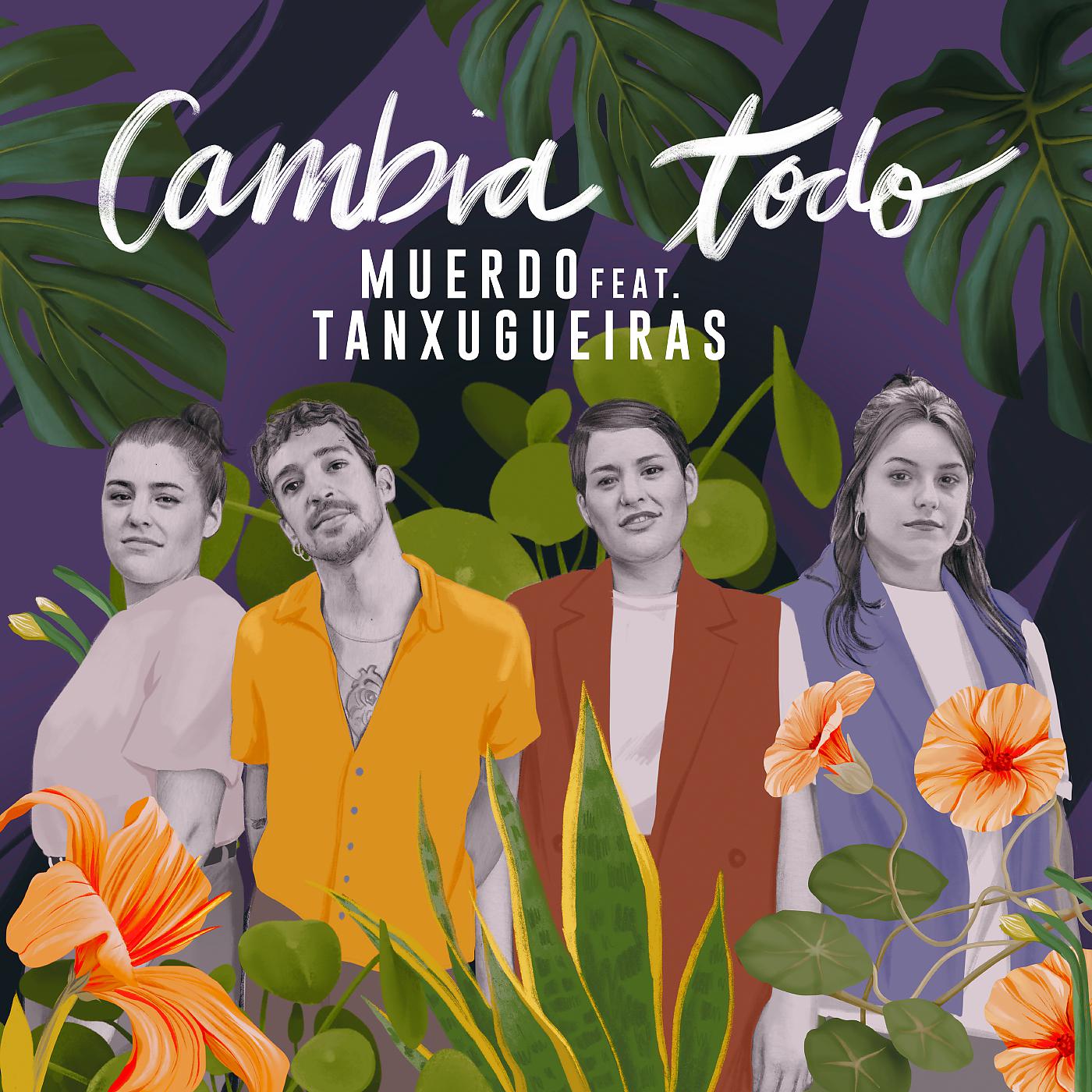 Постер альбома Cambia todo (feat. Tanxugueiras)