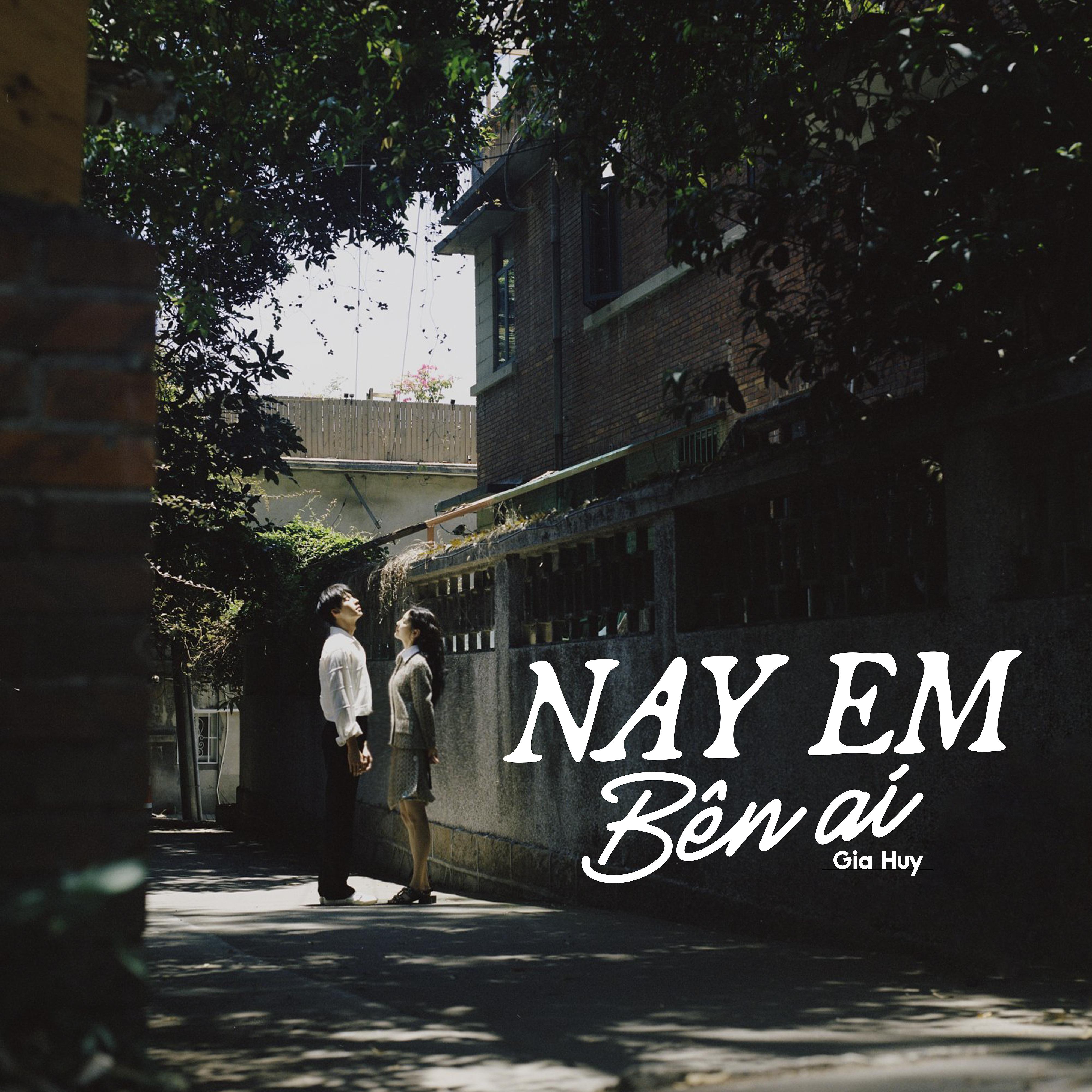 Постер альбома Nay Em Bên Ai