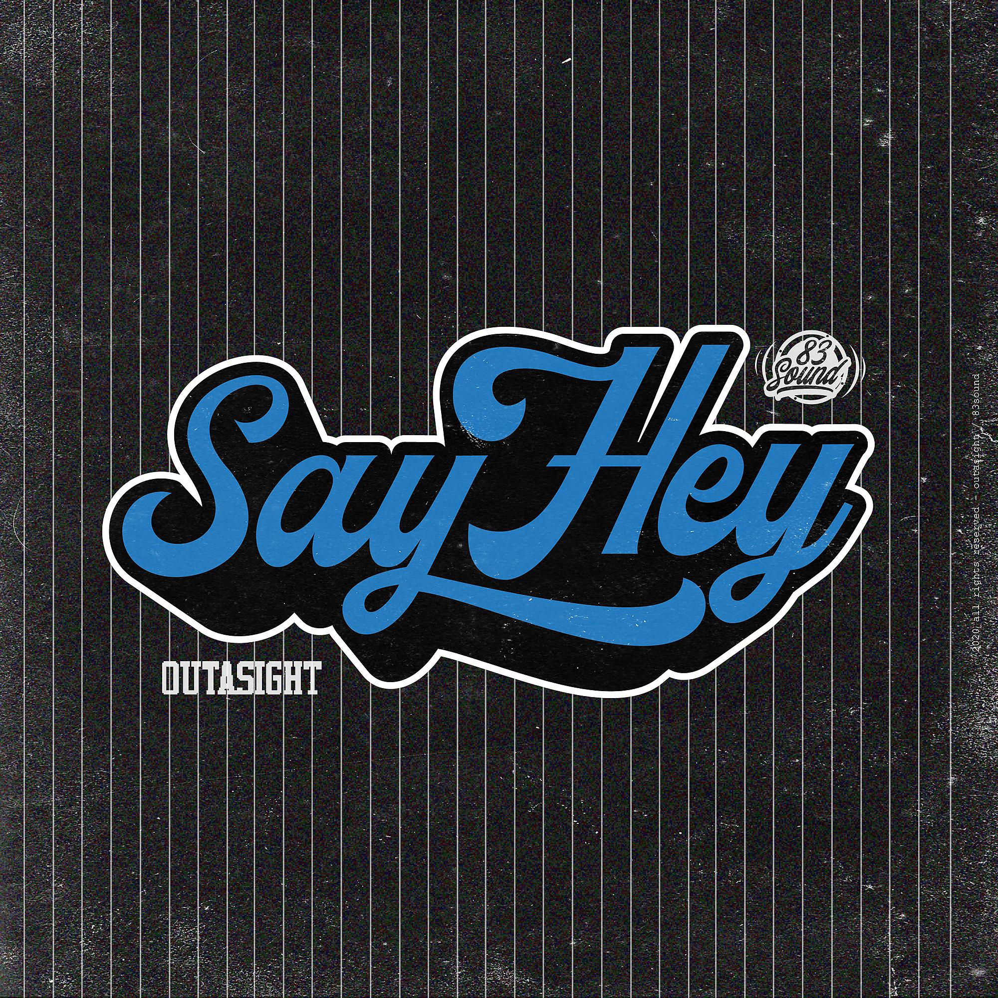 Постер альбома Say Hey
