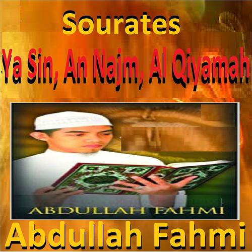 Постер альбома Sourates Ya Sin, An Najm, Al Qiyamah