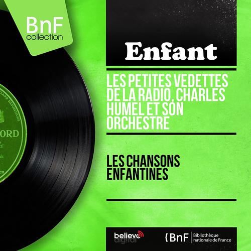 Постер альбома Les chansons enfantines (Mono version)