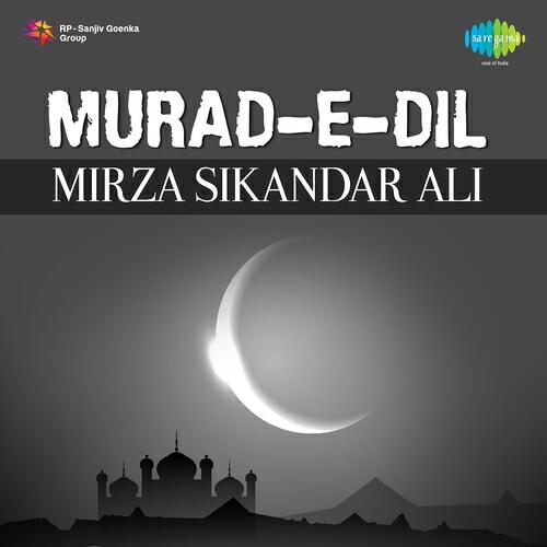 Mirza Sikandar Ali - Azal Ke Noor