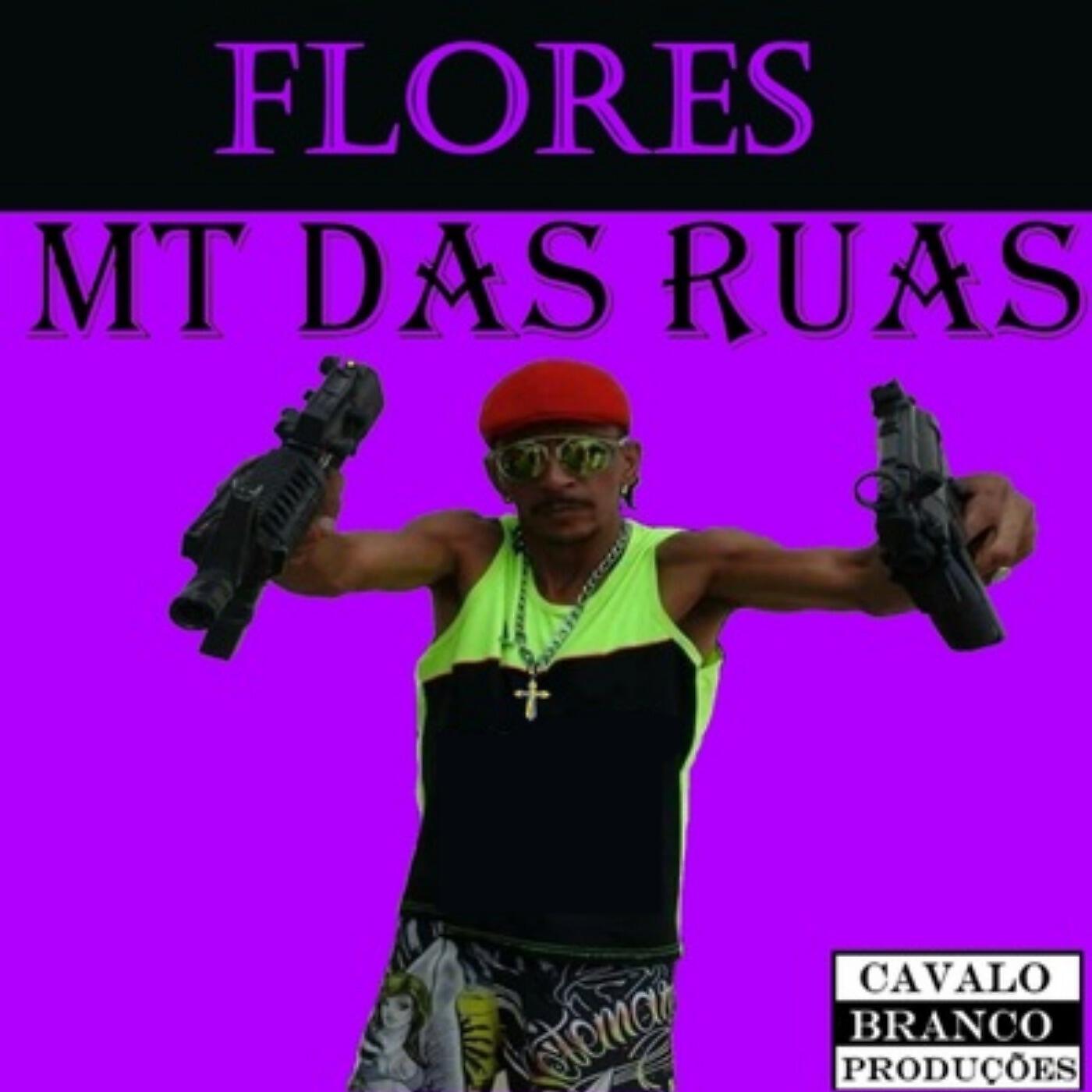 Mt Das Ruas - Flores