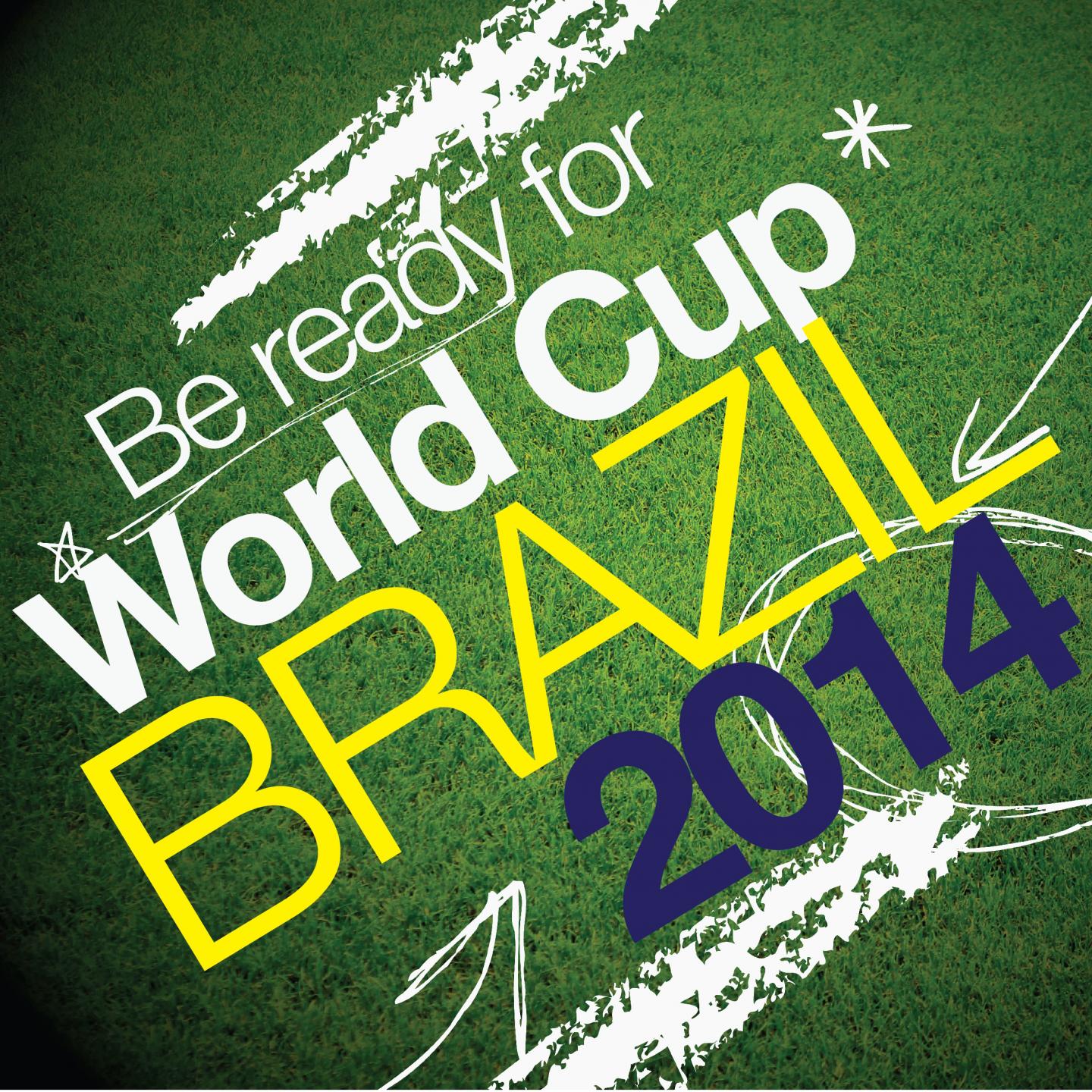Постер альбома Be Ready for World Cup Brazil 2014