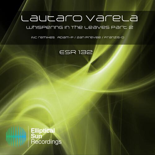 Lautaro Varela - Whispering in the Leaves (Franzis-D Remix)