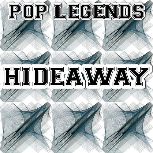 Pop Legends - Hideaway (Instrumental Version)