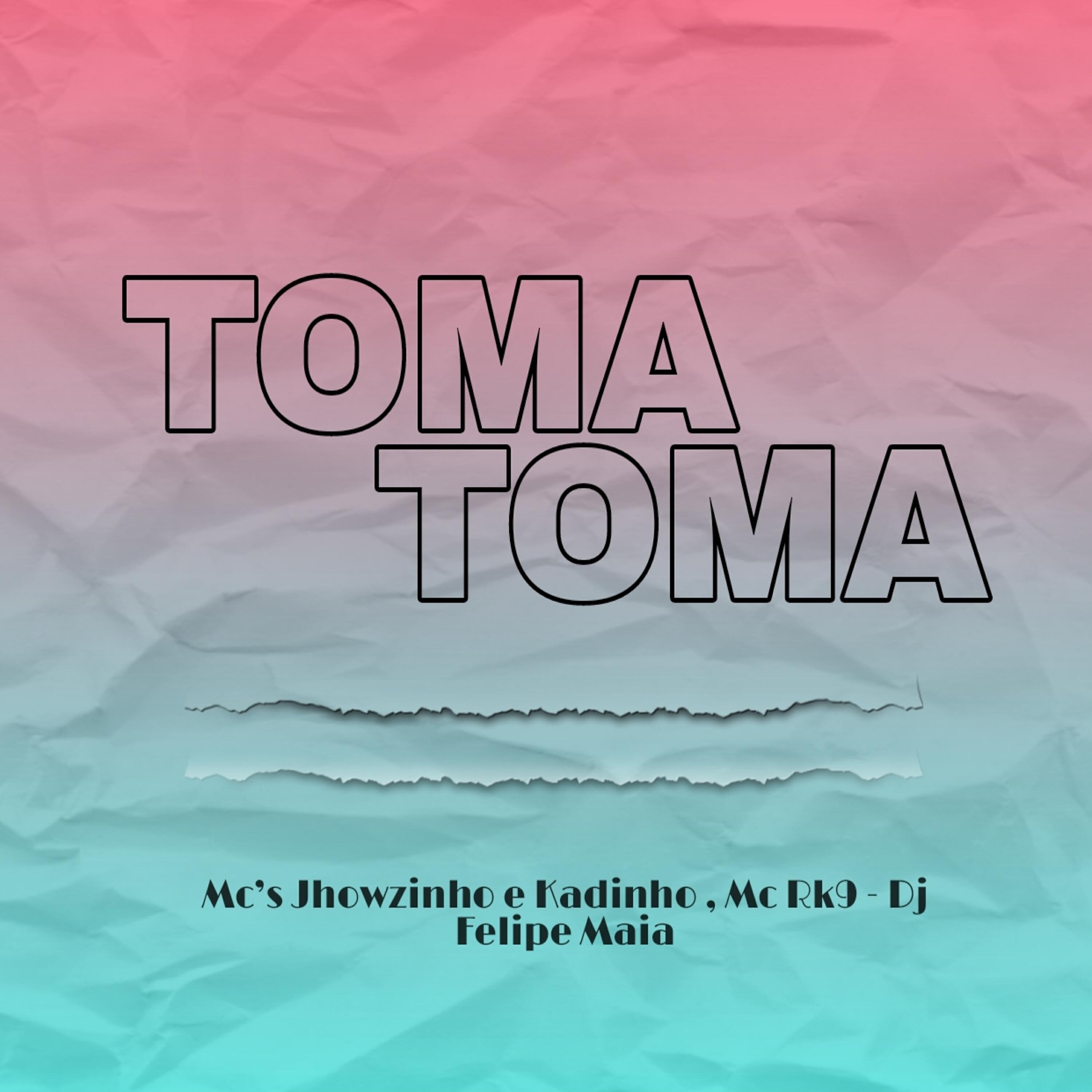 Mc's Jhowzinho & Kadinho - Toma Toma