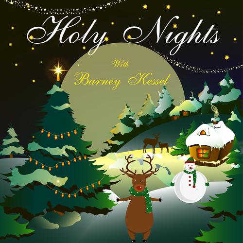 Постер альбома Holy Nights With Barney Kessel