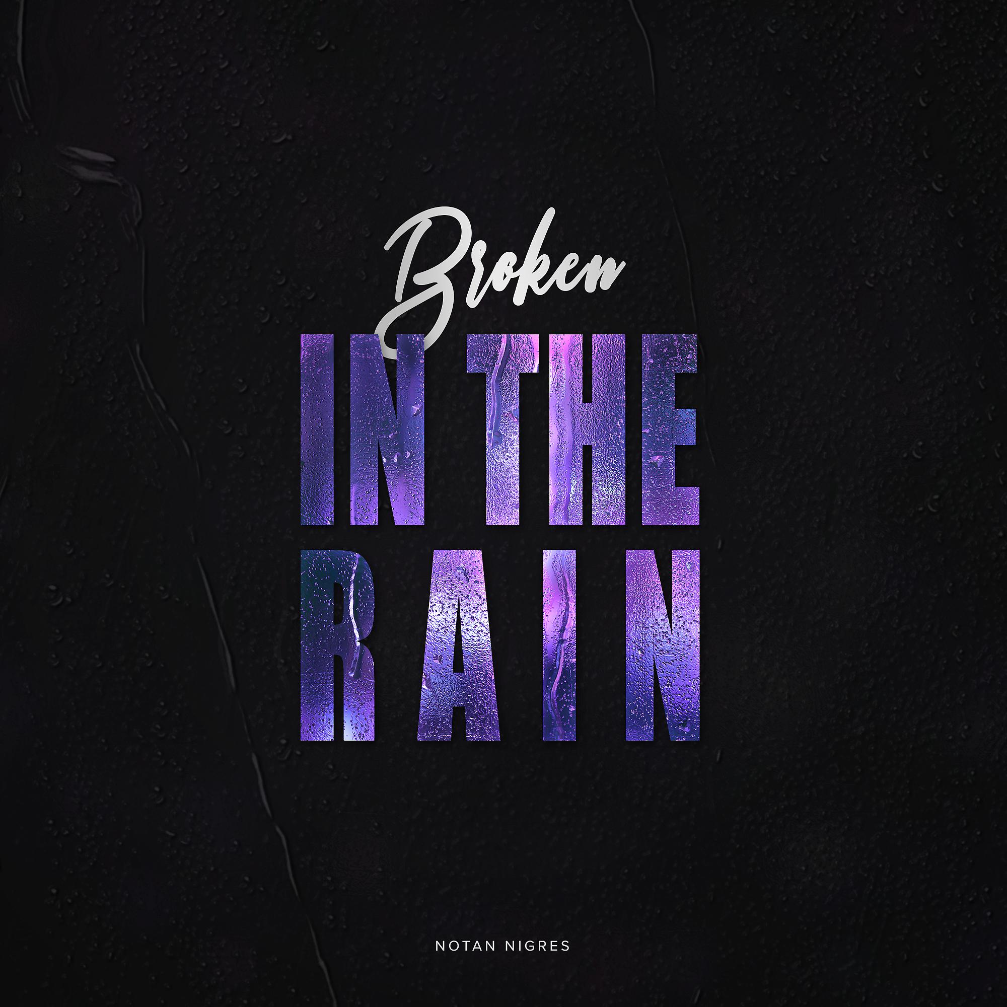 Постер альбома Broken in the Rain