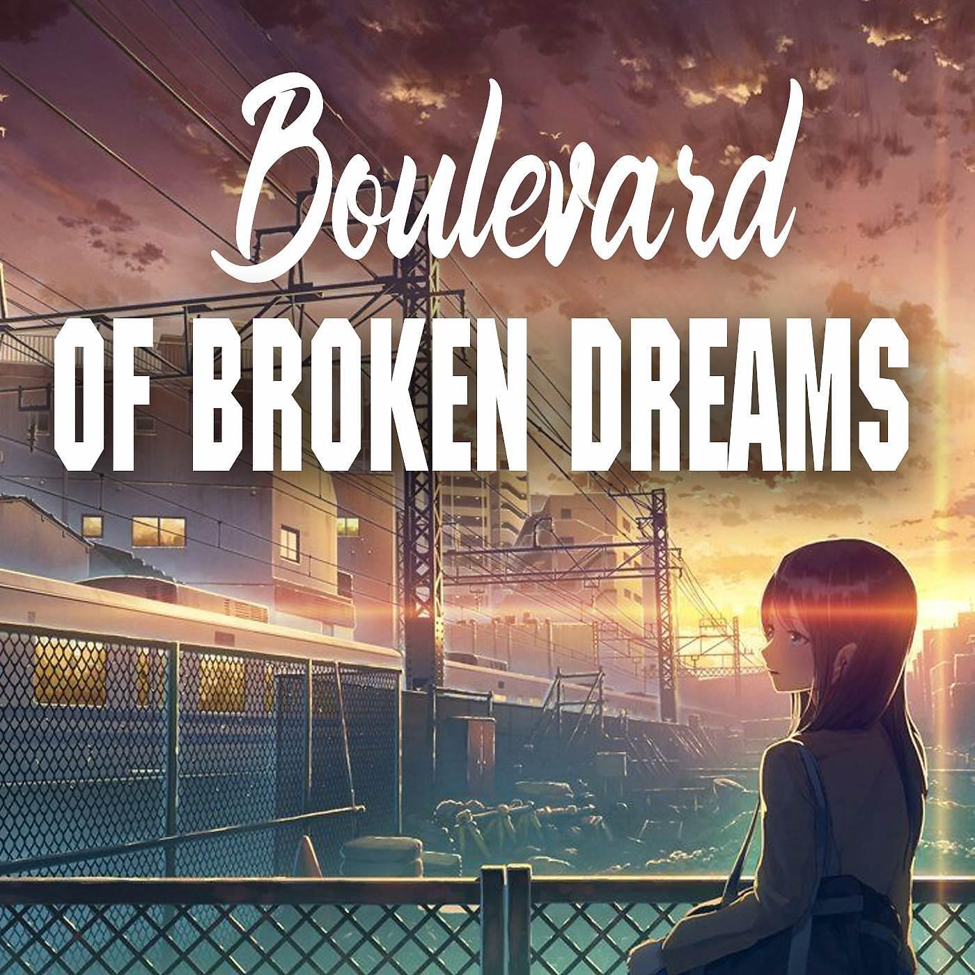 Постер альбома Boulevard Of Broken Dreams