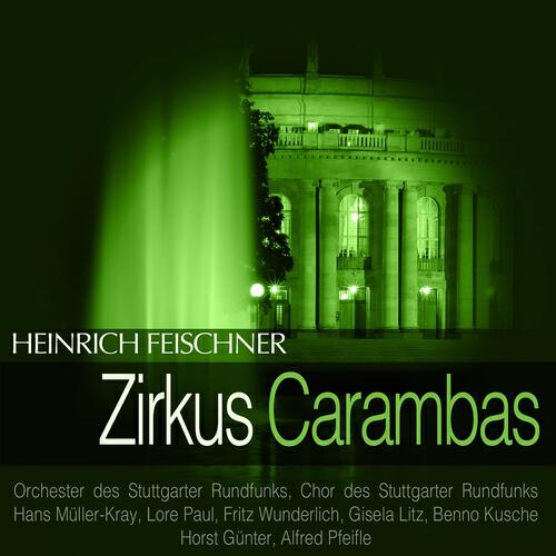 Orchester des Stuttgarter Rundfunks - Zirkus Carambas, Bild II: 
