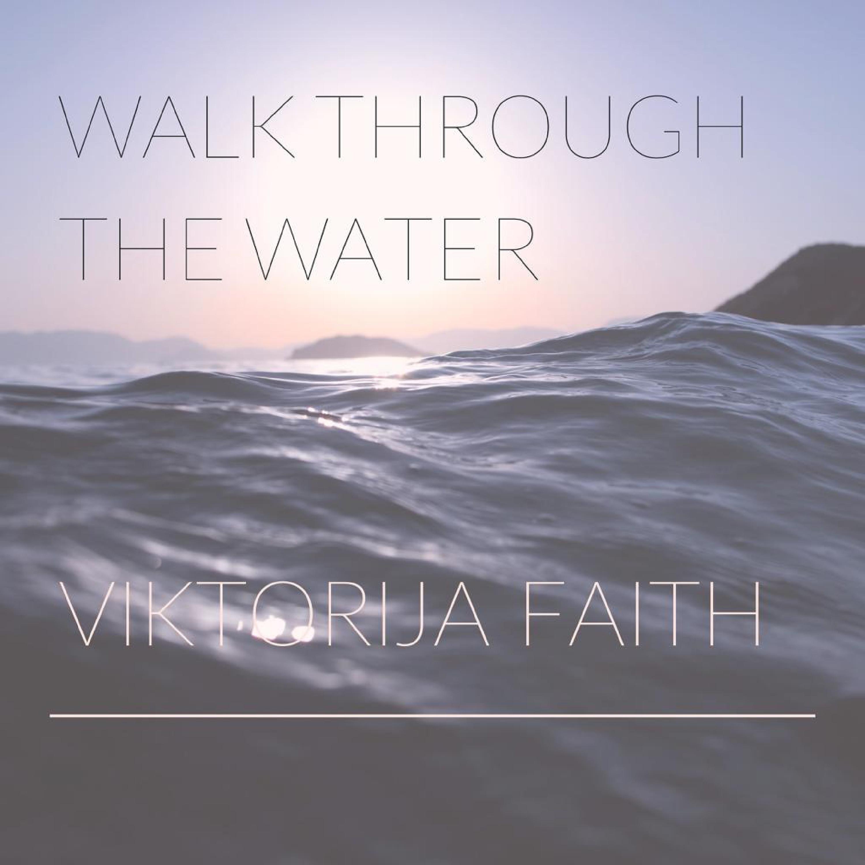 Постер альбома Walk Through the Water