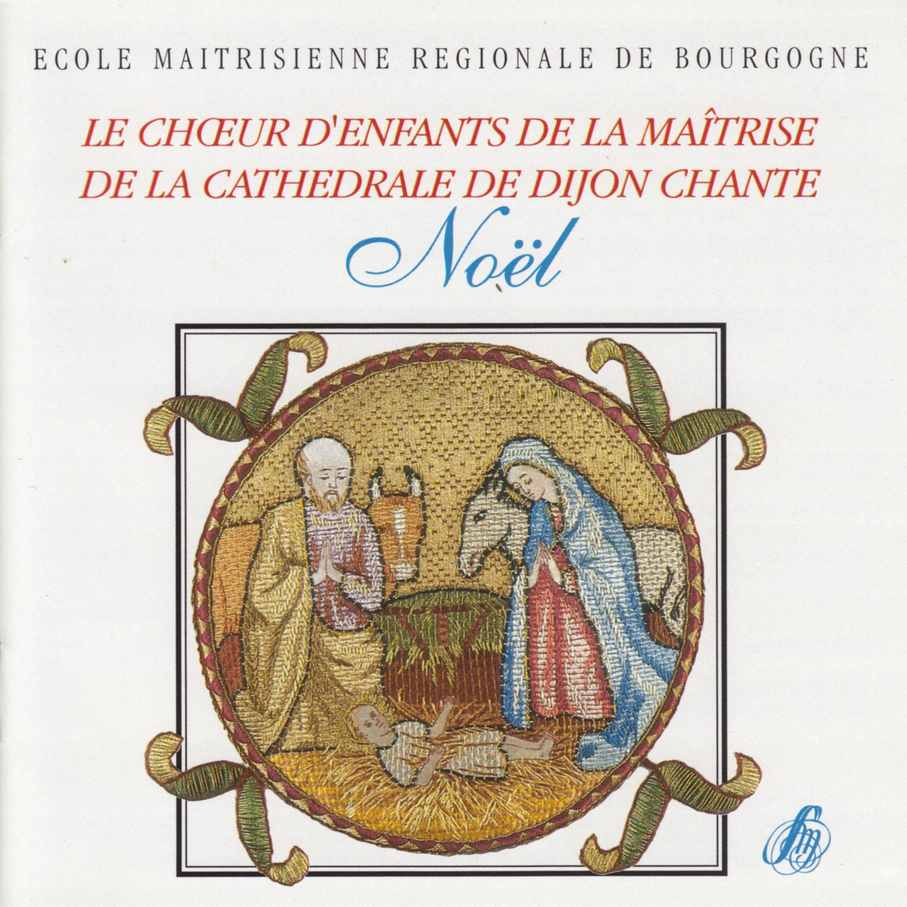 Постер альбома Le chœur d'enfants de la maîtrise de la cathédrale de Dijon chante Noël