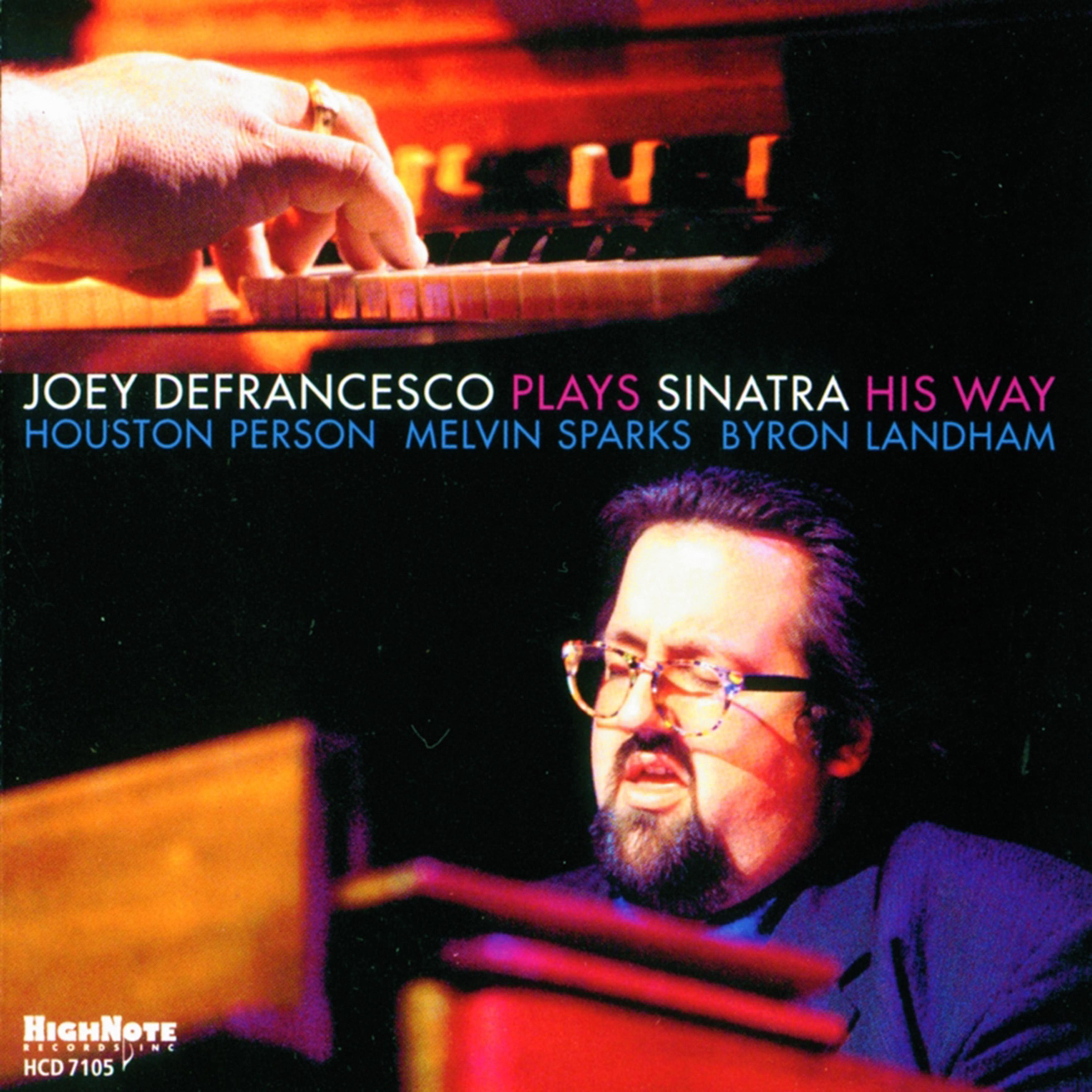 Постер альбома Joey DeFrancesco Plays Sinatra His Way