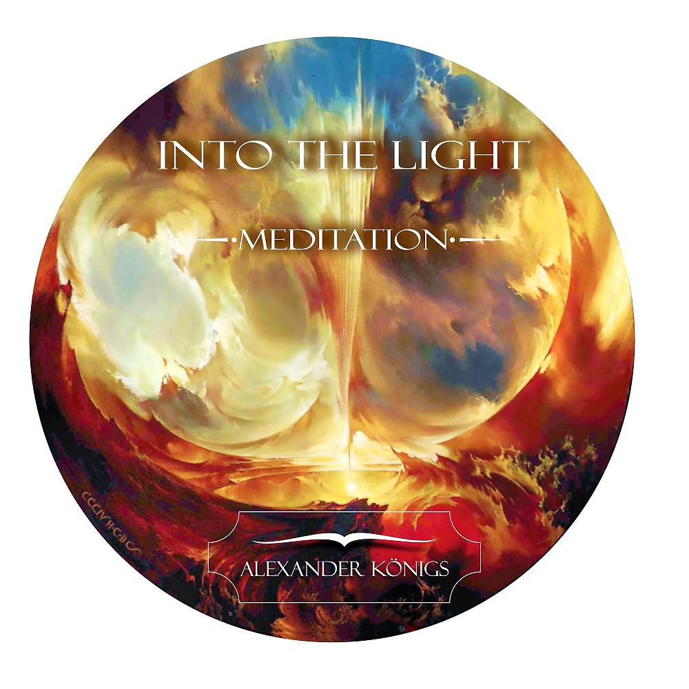 Постер альбома Into the Light Meditation (1:00 Hrs Version)