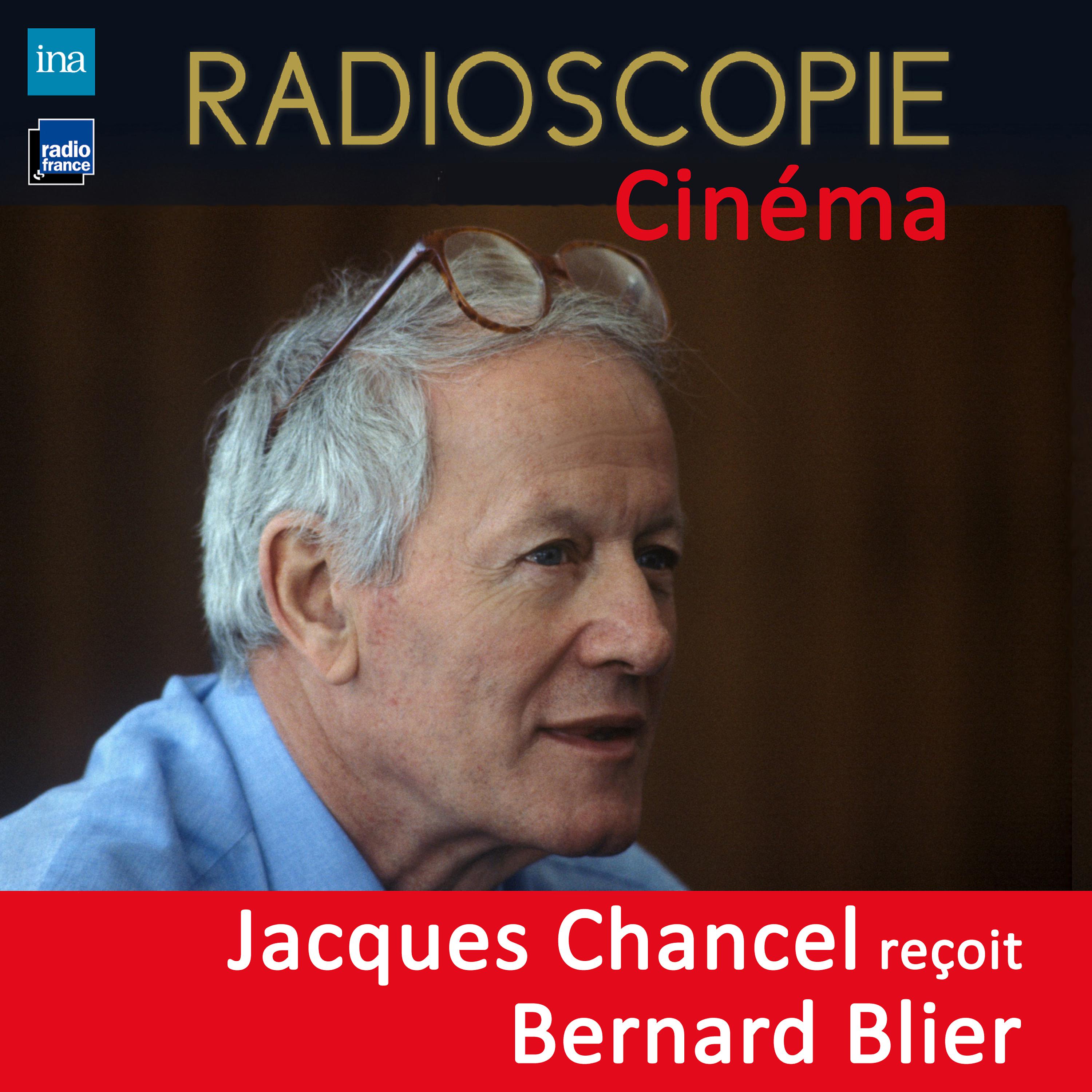 Постер альбома Radioscopie (Cinéma): Jacques Chancel reçoit Bernard Blier