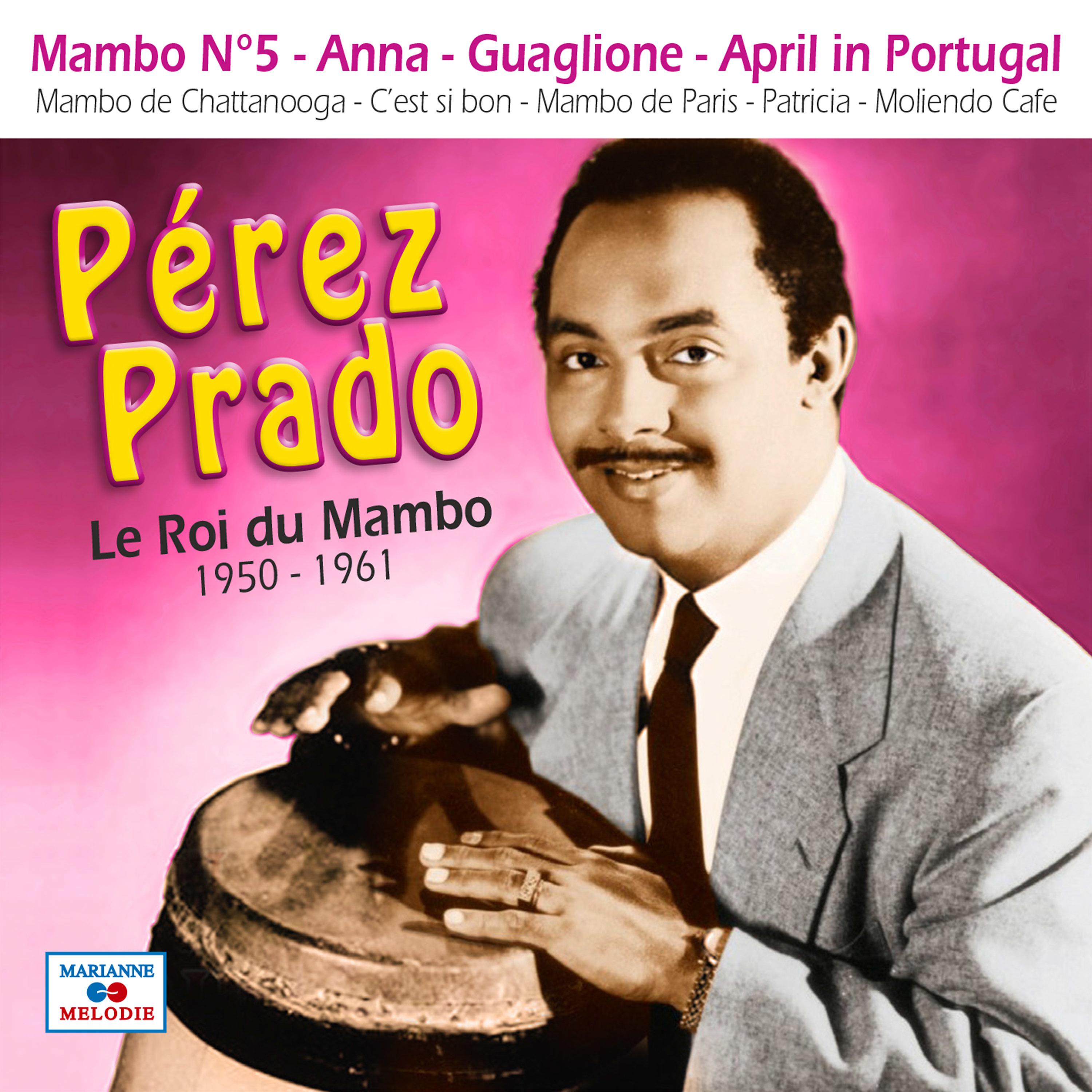 Постер альбома Le roi du mambo 1950-1961