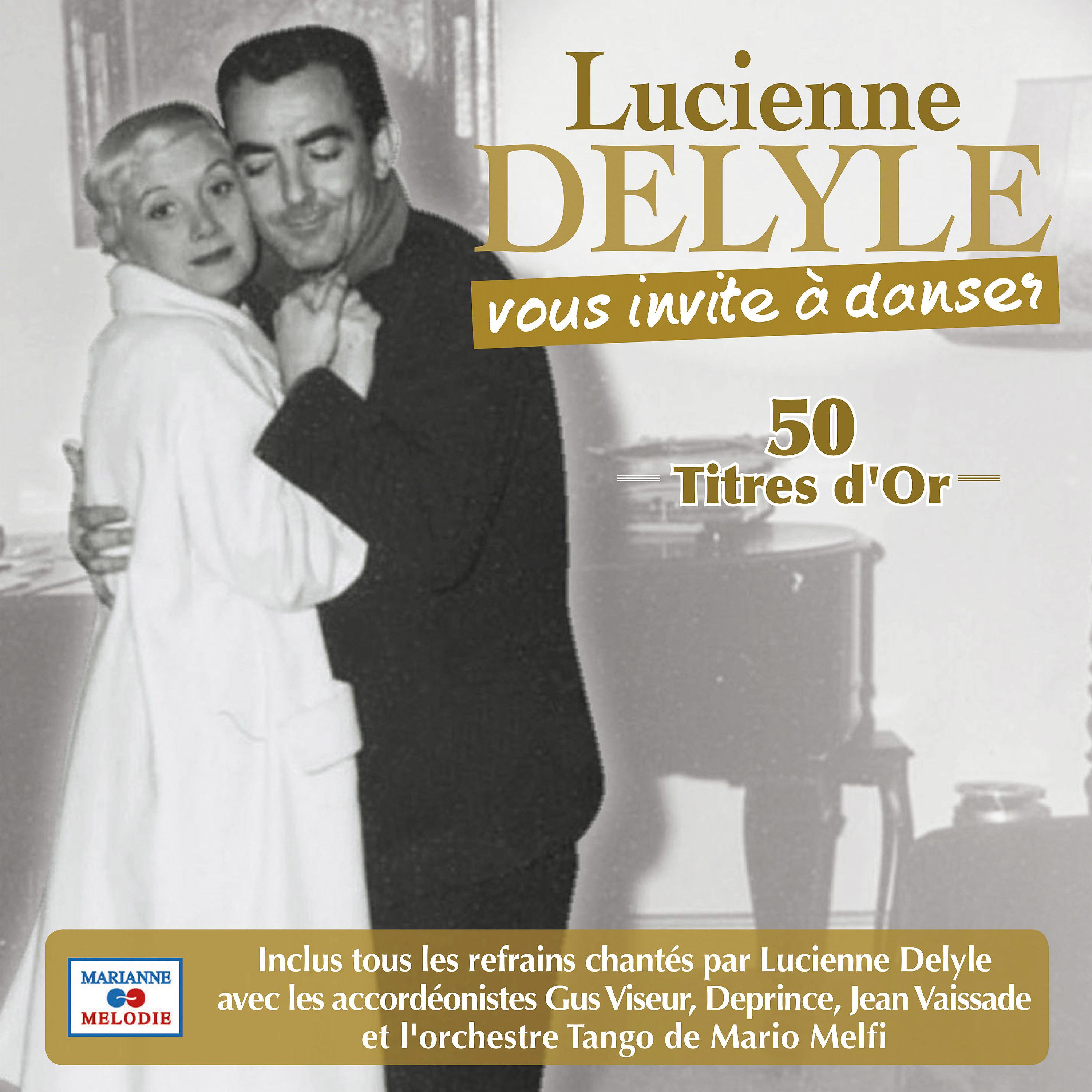 Постер альбома Lucienne Delyle vous invite à danser 50 titres d'or