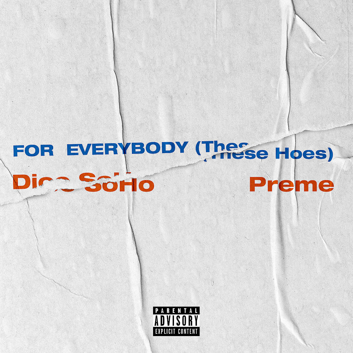 Preme - For Everybody (These Hoes)