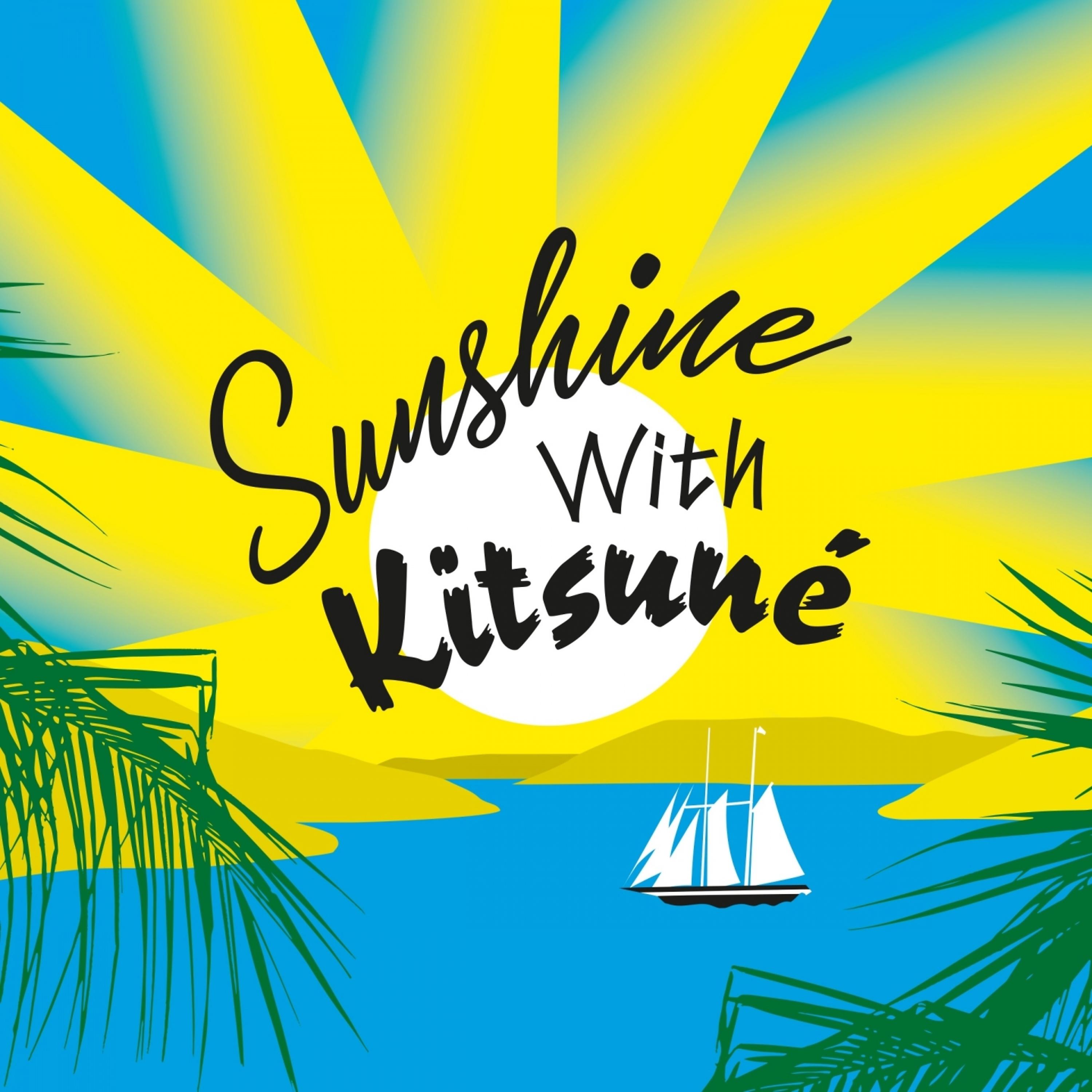 Постер альбома Sunshine with Kitsuné