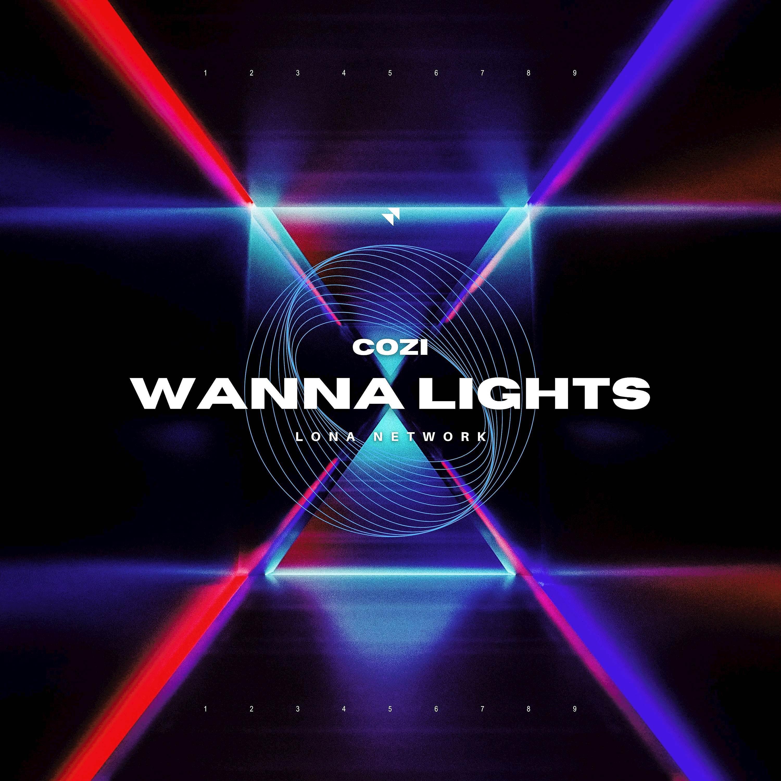 Cozi - Wanna Lights
