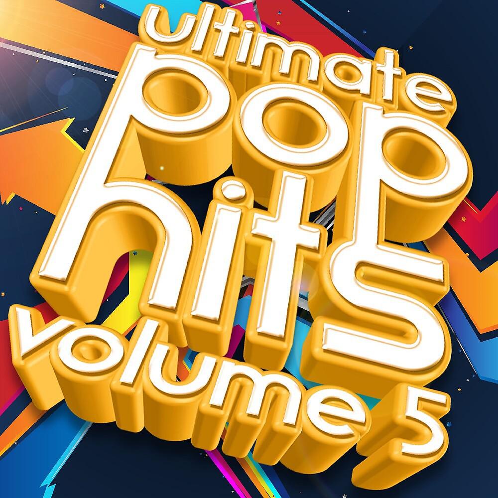 Постер альбома Ultimate Pop Hits, Vol. 5