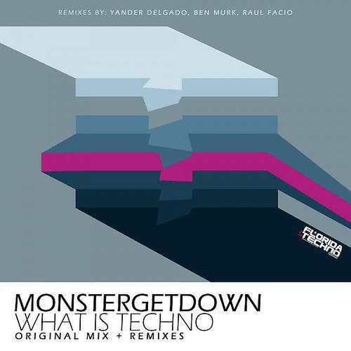 Monstergetdown - What Is Techno (Raul Facio's Regroove)