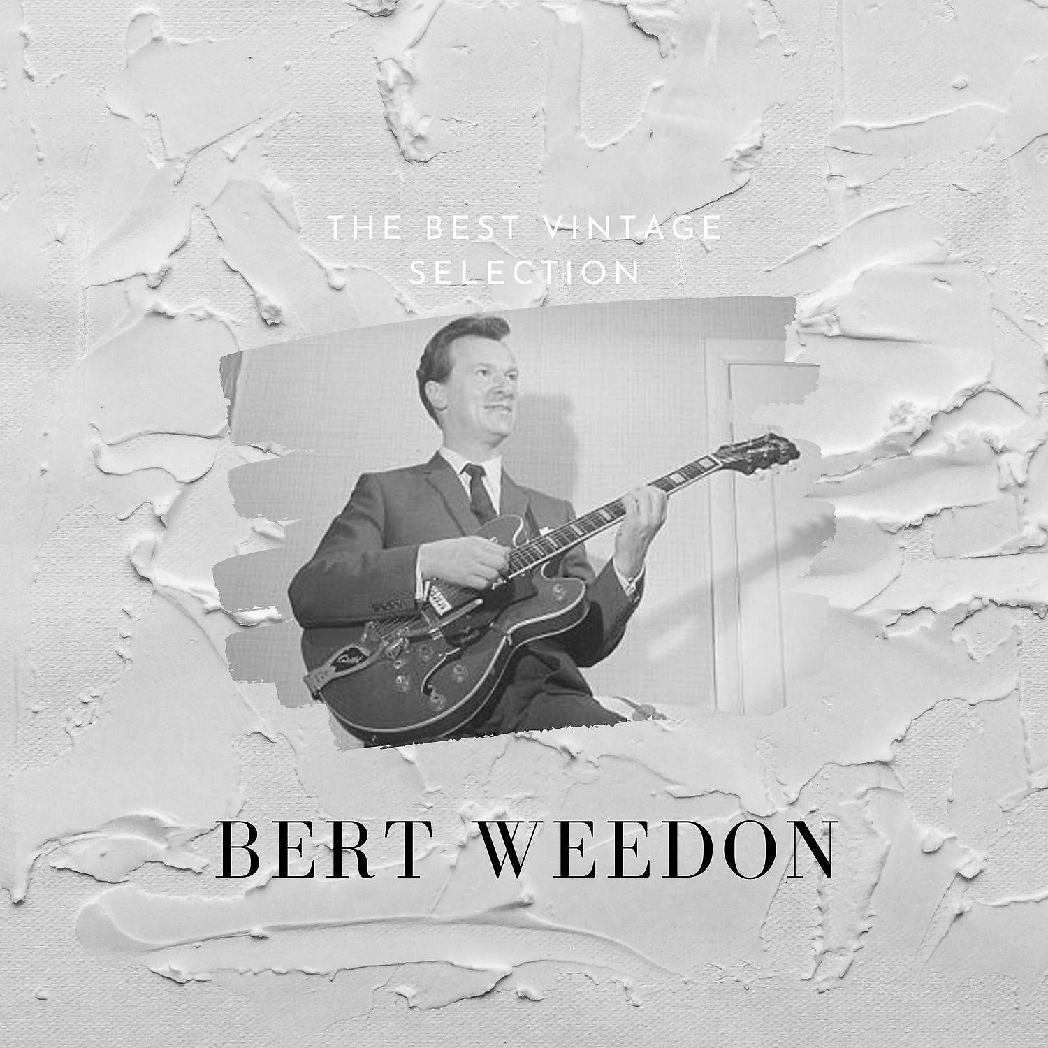 Постер альбома The Best Vintage Selection - Bert Weedon