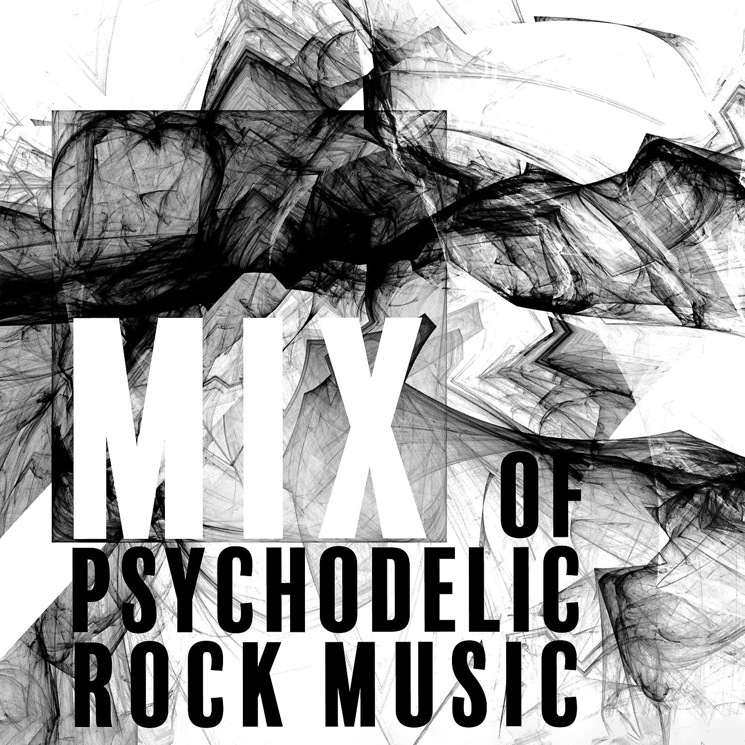 Постер альбома Mix of Psychodelic Rock Music