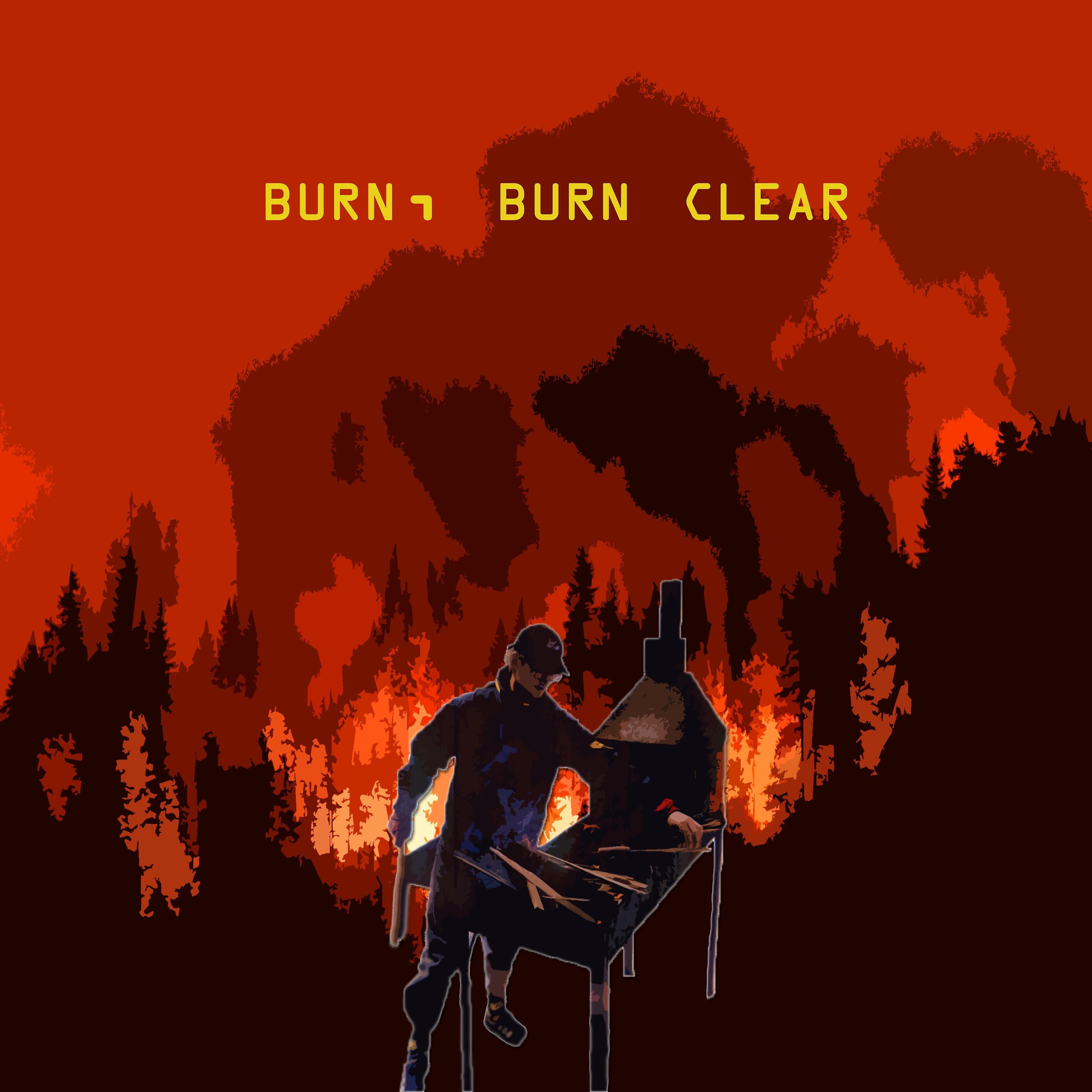 Постер альбома Burn, Burn Clear