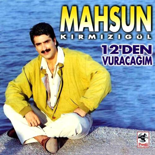 Mahsun Kırmızıgül - Maço Erkek