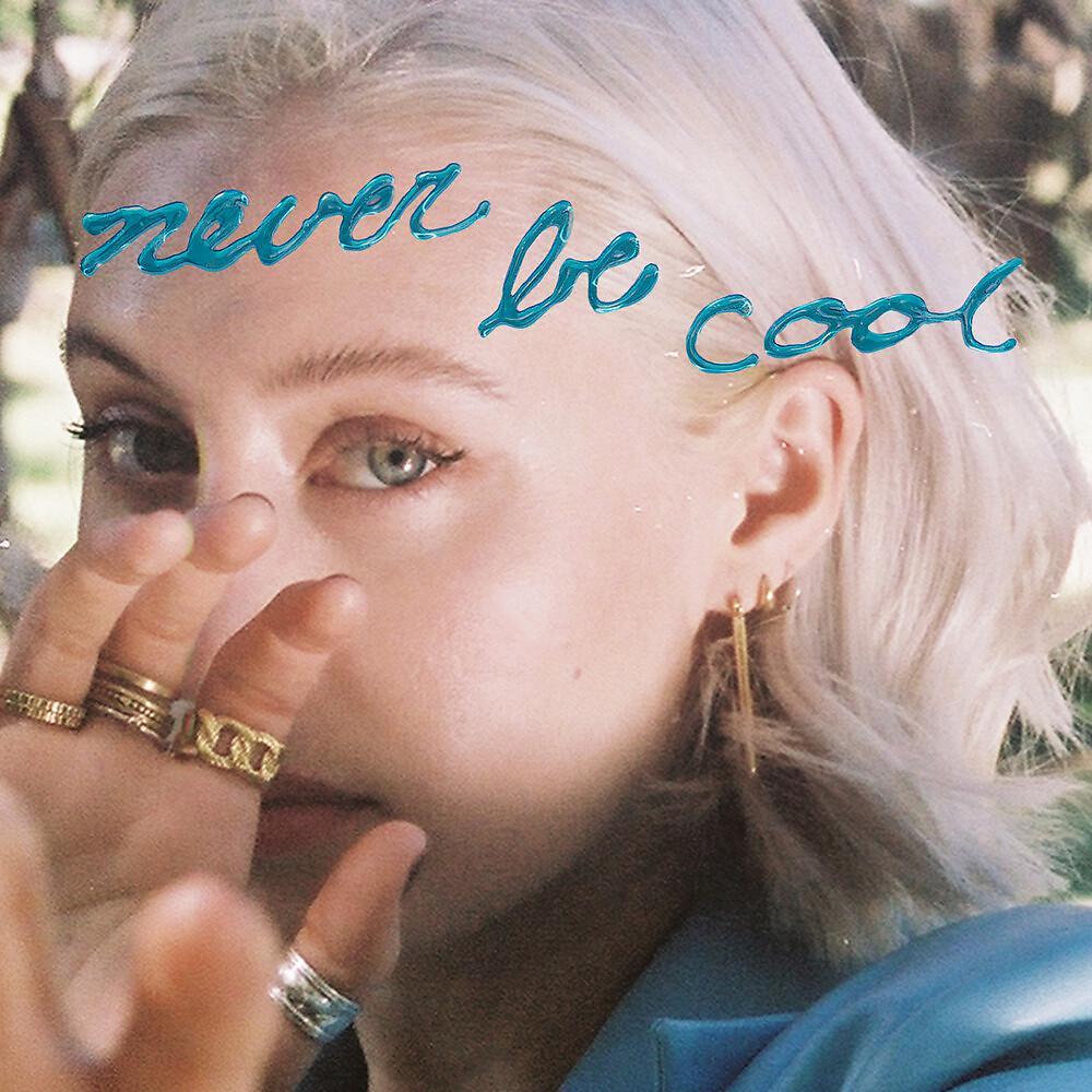 Постер альбома Never Be Cool