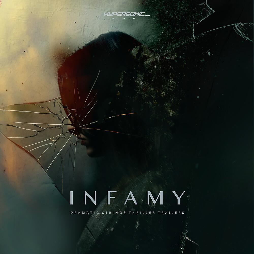 Постер альбома Infamy: Dramatic Strings Thriller Trailers