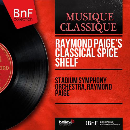 Постер альбома Raymond Paige's Classical Spice Shelf (Stereo Version)