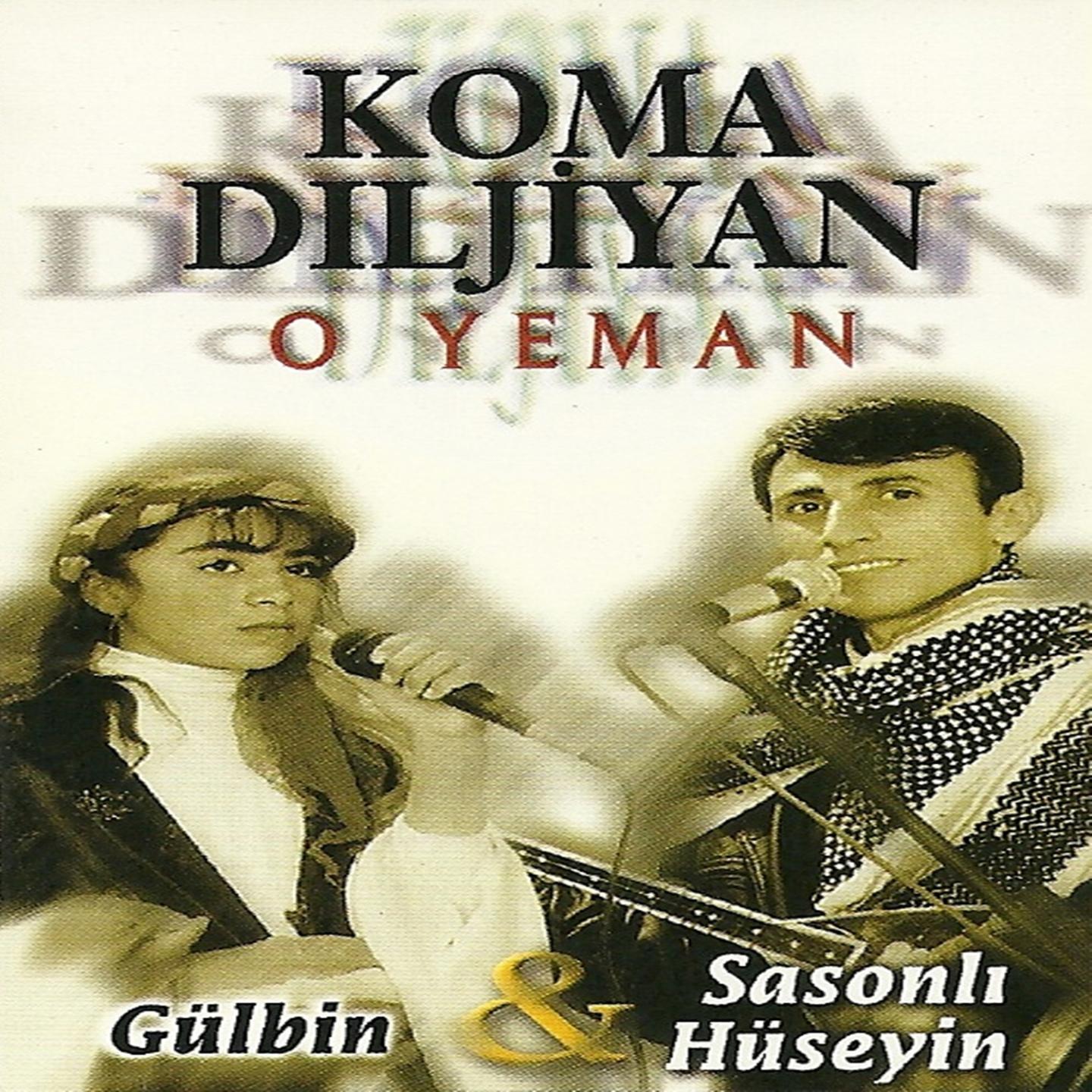 Постер альбома Koma Diljiyan / O Yeman
