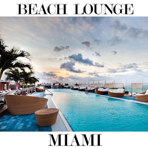 Постер альбома Beach Lounge Miami