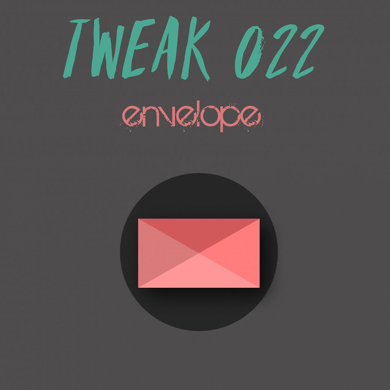 Tweak 022 - Dual