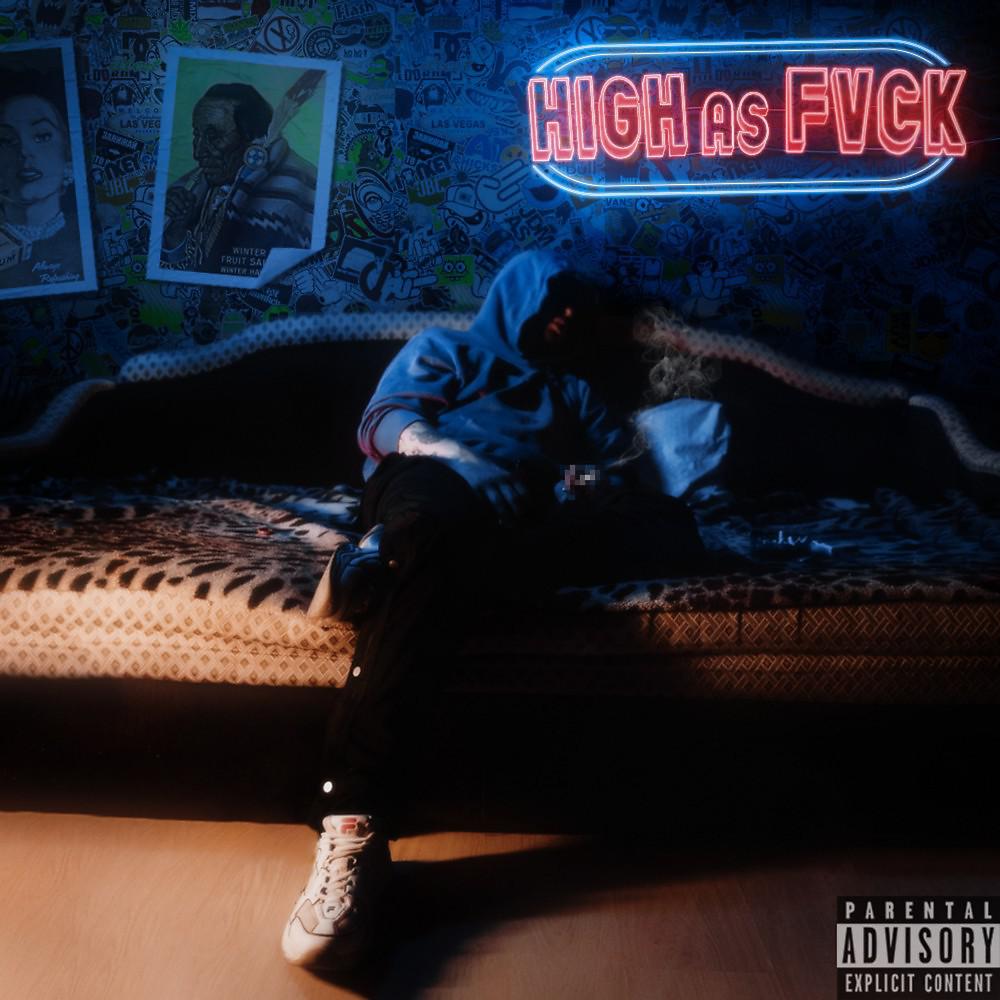 Постер альбома High as Fvck