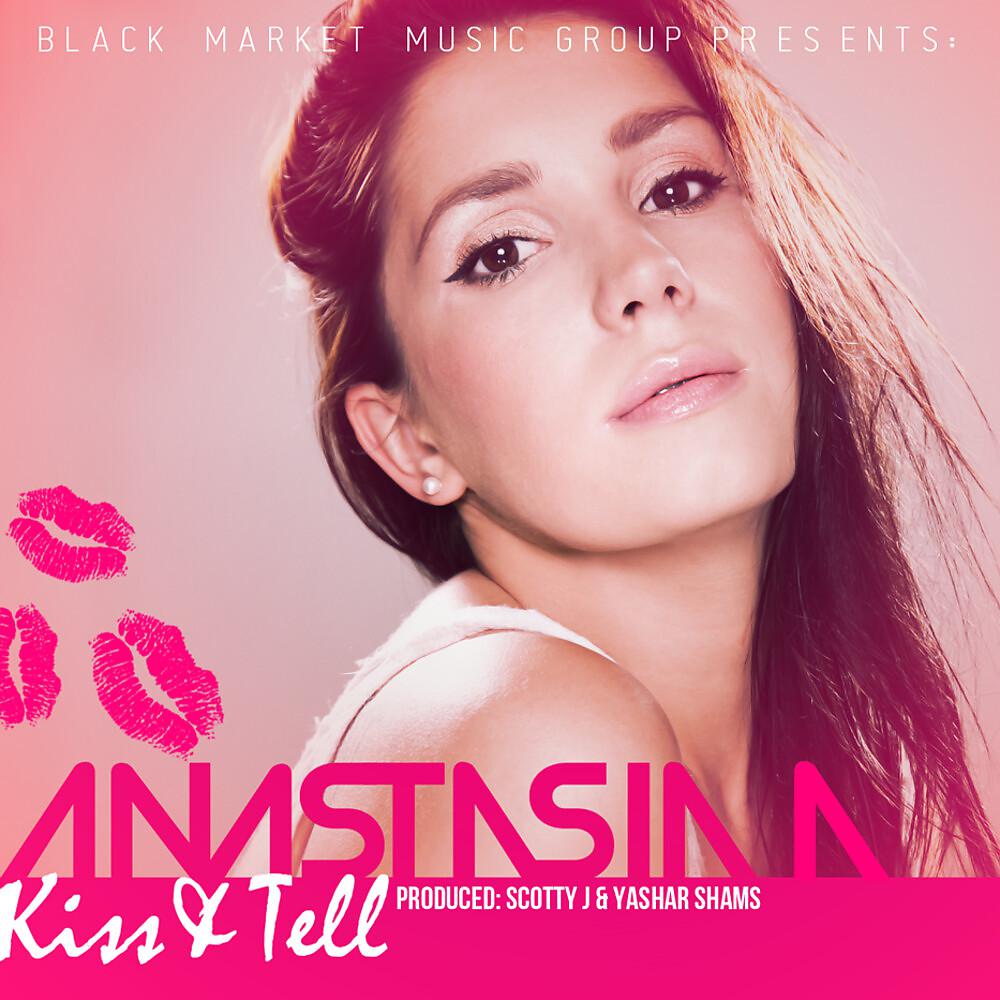 Постер альбома Kiss & Tell (Black Market Music Group Presents Anastasia A)