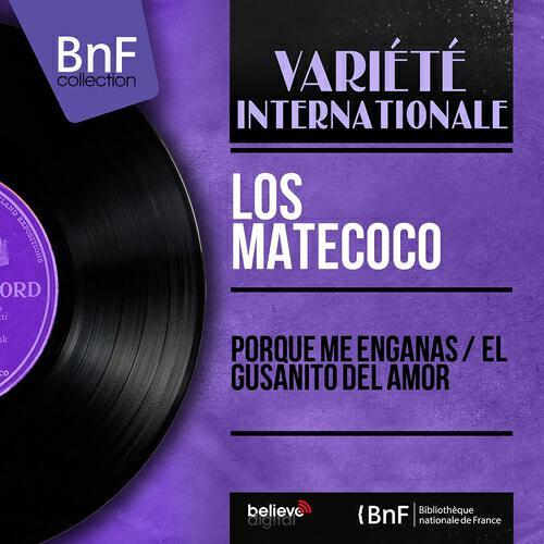 Los Matecoco - Porque Me Engañas