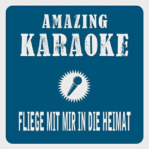 Clara Oaks - Fliege mit mir in die Heimat (Karaoke Version) (Originally Performed By Troglauer Buam)