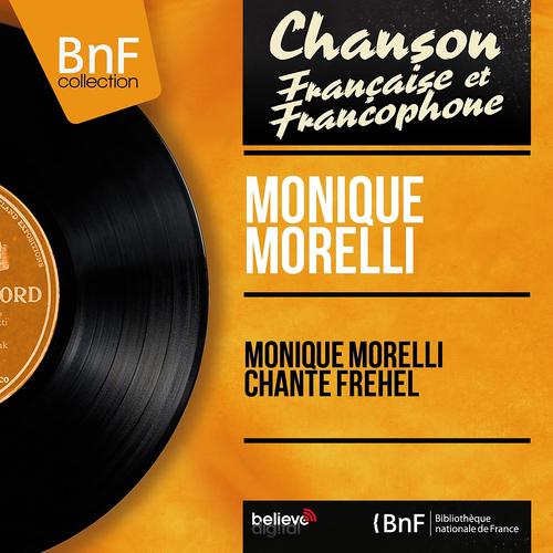 Постер альбома Monique Morelli chante Fréhel (Mono Version)