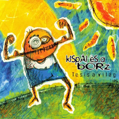 Kispál és a Borz - Már Délután