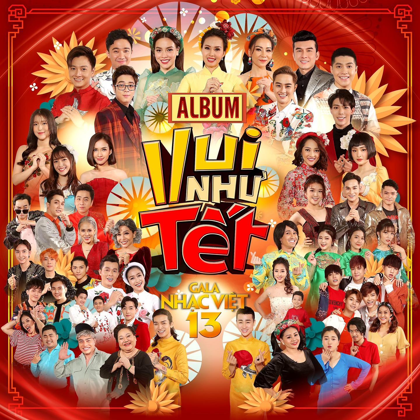 Постер альбома Gala Nhạc Việt 13 - Vui Như Tết