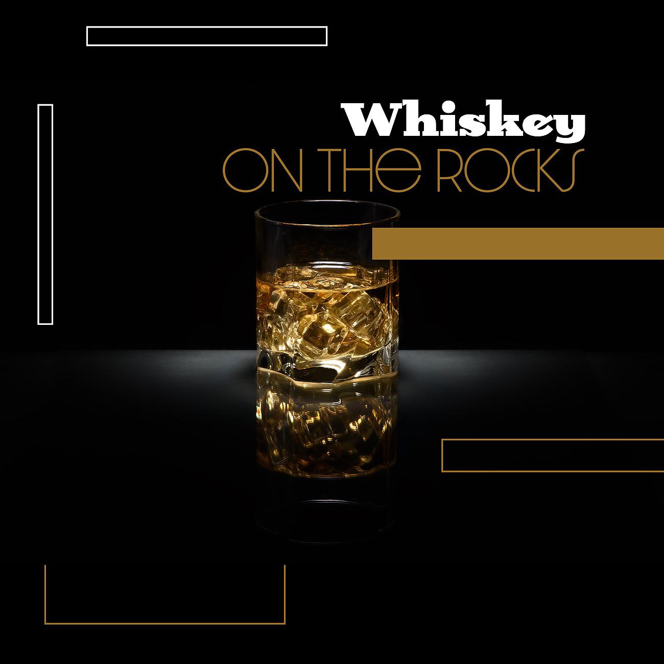 Постер альбома Whiskey on the Rocks