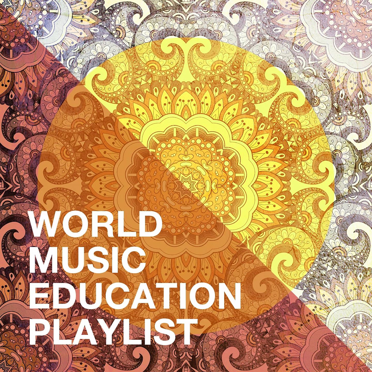 Постер альбома World Music Education Playlist