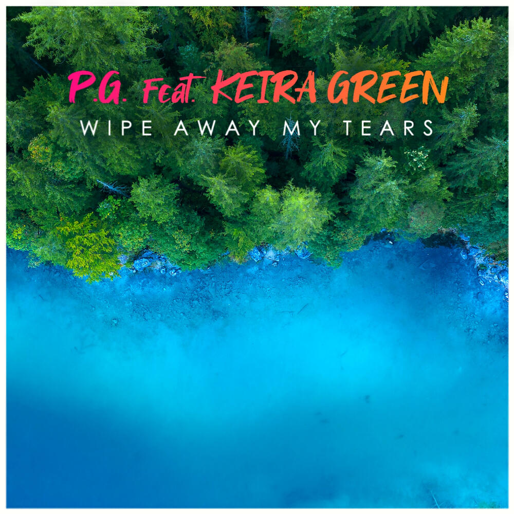 P.G. - Wipe Away My Tears (2022 Rework)