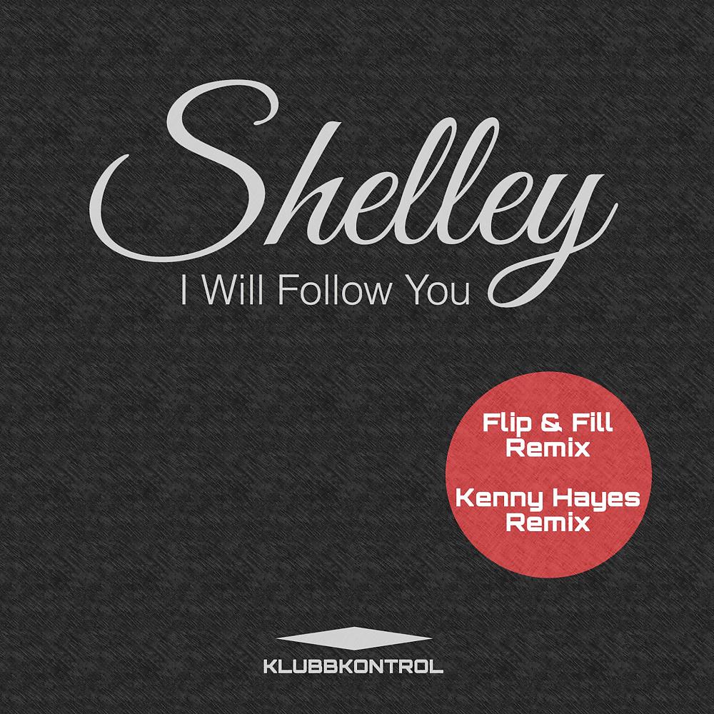 Постер альбома I Will Follow You (Flip & Fill / Kenny Hayes Remixes)