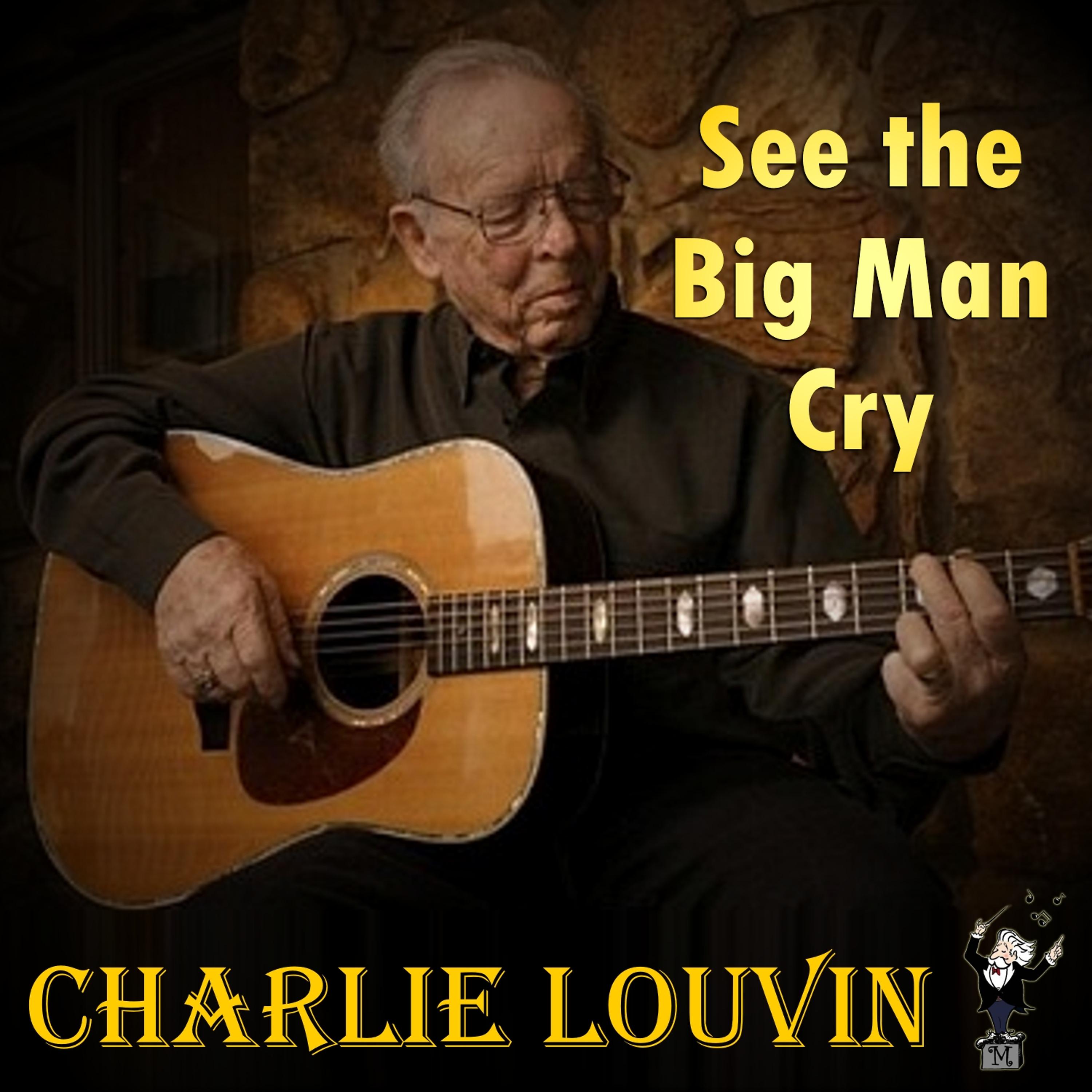 Постер альбома See the Big Man Cry